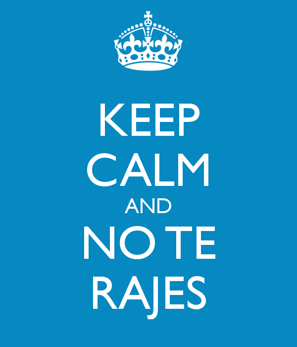 keep-calm-and-no-te-rajes